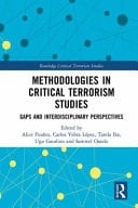 Methodologies in Critical Terrorism Studies Gaps and Interdisciplinary Perspectives