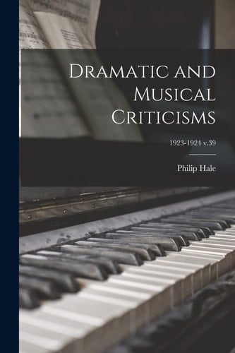 Dramatic and Musical Criticisms; 1923-1924 V.39