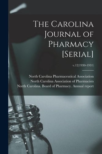 The Carolina Journal of Pharmacy [serial]; V.12(1930-1931)