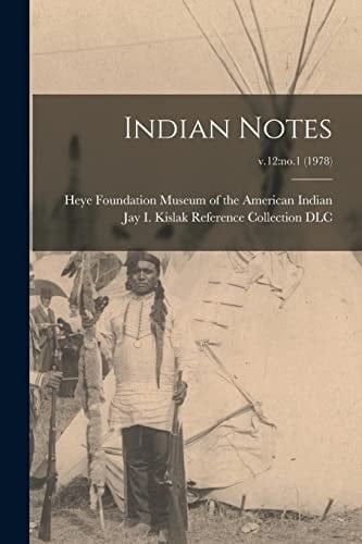 Indian Notes; V.12 No.1 (1978)