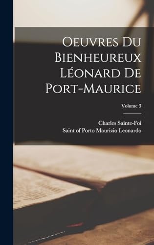 Oeuvres du bienheureux Léonard de Port-Maurice; Volume 3