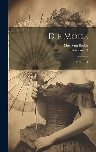 Die Mode 1878-1914