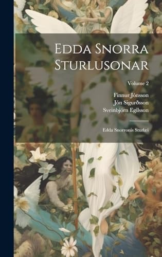 Edda Snorra Sturlusonar Edda Snorronis Sturlæi; Volume 2