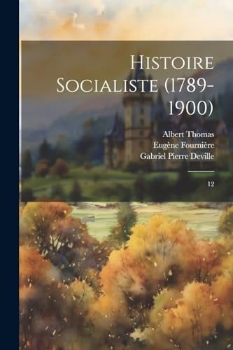 Histoire Socialiste (1789-1900) 12