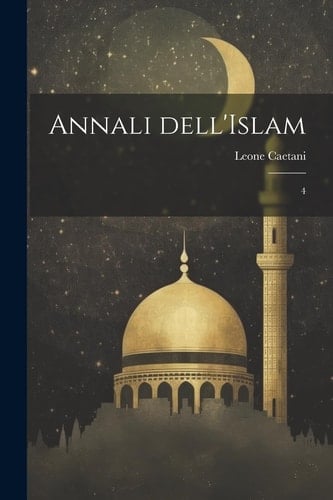 Annali dell'Islam 4