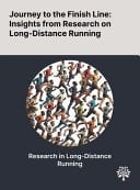 Journey to the Finish Line Insights from Research on Long-Distance Running