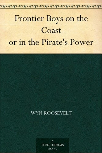 Frontier Boys on the Coast