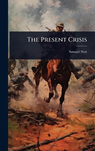 The Present Crisis