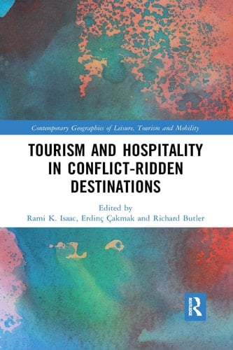 Tourism and Hospitality in Conflict-Ridden Destinations
