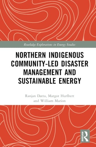 Northern Indigenous Community-led Disaster Management and Sustainable Energy