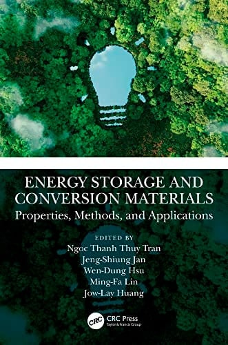 Energy Storage and Conversion Materials Properties, Methods, and Applications