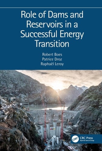 Role of Dams and Reservoirs in a Successful Energy Transition Proceedings of the 12th Icold European Club Symposium 2023 (Ecs 2023, Interlaken, Switzerland, 5-8 September 2023)