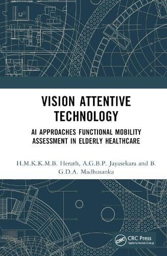 Vision Attentive Technology AI Approaches for Functional Mobility Assessments in Elderly Healthcare