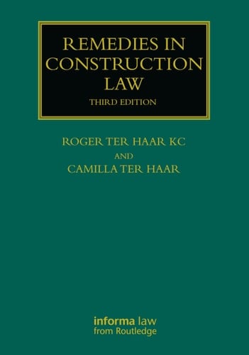 Remedies in Construction Law (Construction Practice Series)
