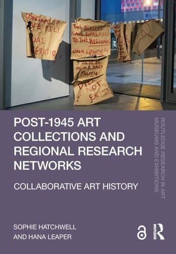 Post-1945 Art Collections and Regional Research Networks - Collaborative Art History