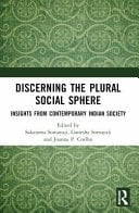 The Plural Social Sphere Insights from Contemporary Indian Society