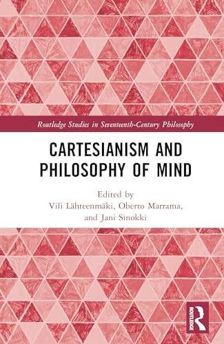 Cartesianism and Philosophy of Mind