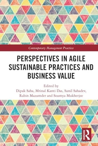Perspectives in Agile Sustainable Practices and Business Value