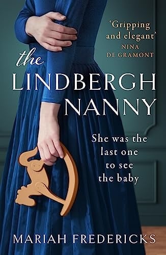 The Lindbergh Nanny An Addictive Historical Mystery, Based on a True Story