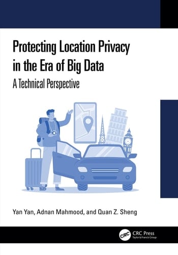 Protecting Location Privacy in the Era of Big Data - A Technical Perspective