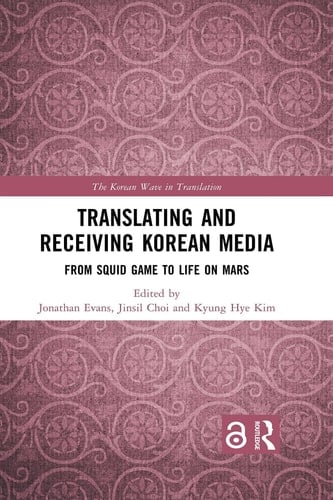 Translating and Receiving Korean Media - From Squid Game to Life on Mars