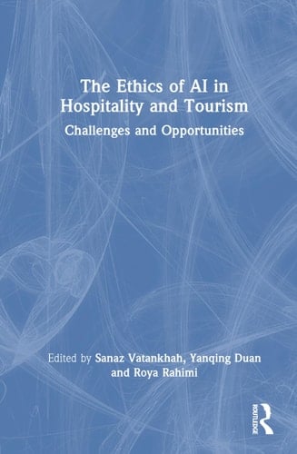 The Ethics of AI in Hospitality and Tourism - Challenges and Opportunities