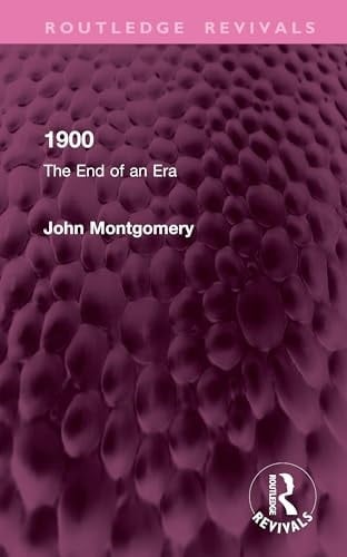 1900 The End of an Era