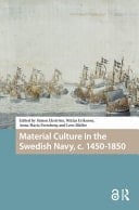 Material Culture in the Swedish Navy, C. 1450-1850