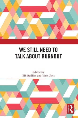 We Still Need to Talk about Burnout