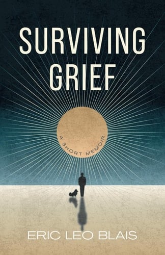 Surviving Grief: A short memoir