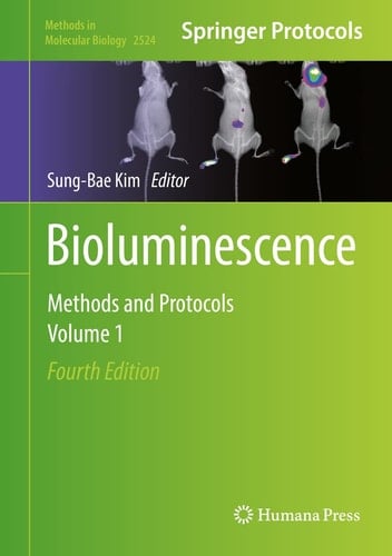 Bioluminescence Methods and Protocols, Volume 1