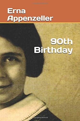 Erna Appenzeller 90th Birthday