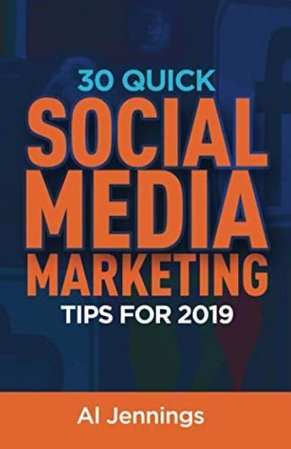 30 Quick Social Media Marketing Tips For 2019
