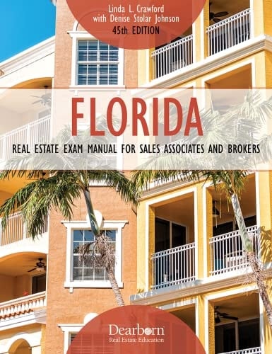 Florida Real Estate Exam Manual for Sales Associates and Brokers [2021]
