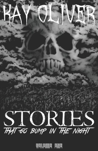 Stories That Go Bump In The Night Volume One