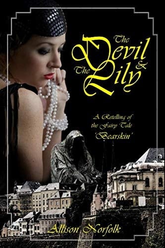 The Devil & the Lily: A Retelling of the Fairy Tale Bearskin