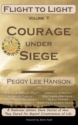 Courage Under Siege Flight to Light