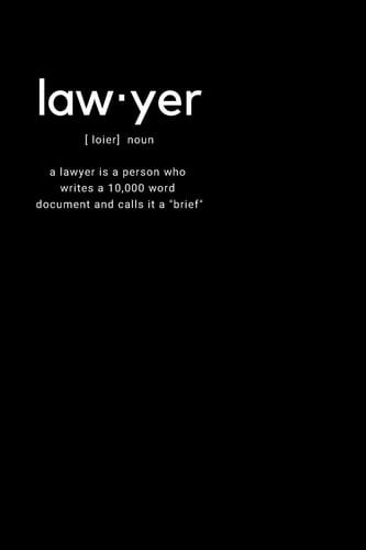 Lawyer : the Definition Notebook 6x9 Journal with Beautiful Matte Finish Softcover Design, 120 White Dot Grid Pages (Journals for Writing Daily Affirmations)