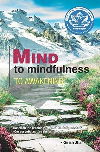 Mind to Mindfulness to Awakening Based on the Teachings of Amritbindu Upanishad