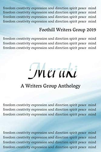 Meraki: a Writers Group Anthology
