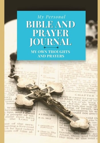 My Personal Bible and Prayer Journal Giving Thanks to God