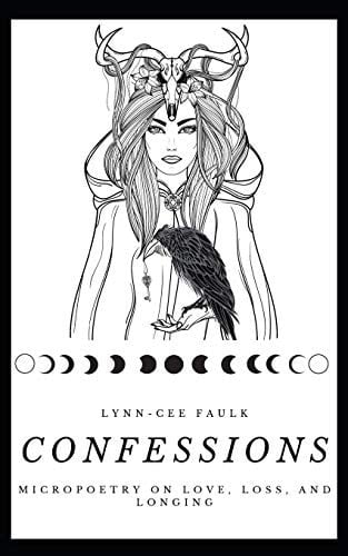 Confessions Micropoetry on Love, Loss, and Longing