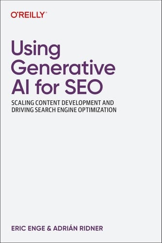 Using Generative AI for SEO AI-First Strategies to Improve Quality, Efficiency, and Costs