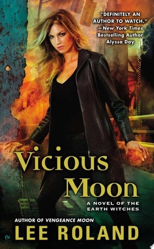 Vicious Moon A Novel of the Earth Witches