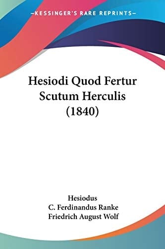 Hesiodi Quod Fertur Scutum Herculis (1840)