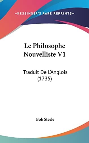 Le Philosophe Nouvelliste V1 Traduit De L'Anglois (1735)