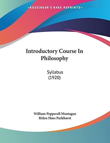 Introductory Course In Philosophy Syllabus (1920)