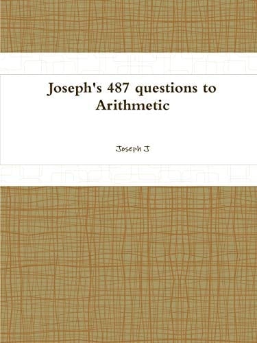 Joseph's 487 Questions to Arithmetic