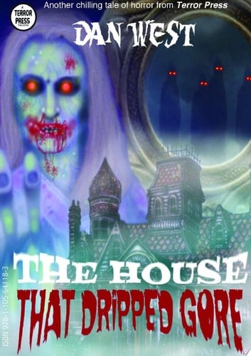The House That Dripped Gore