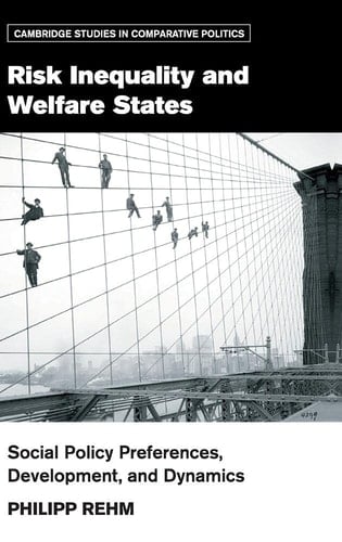 Risk Inequality and Welfare States Social Policy Preferences, Development, and Dynamics